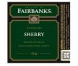 Fairbanks - Sherry California 0 (1.5L)